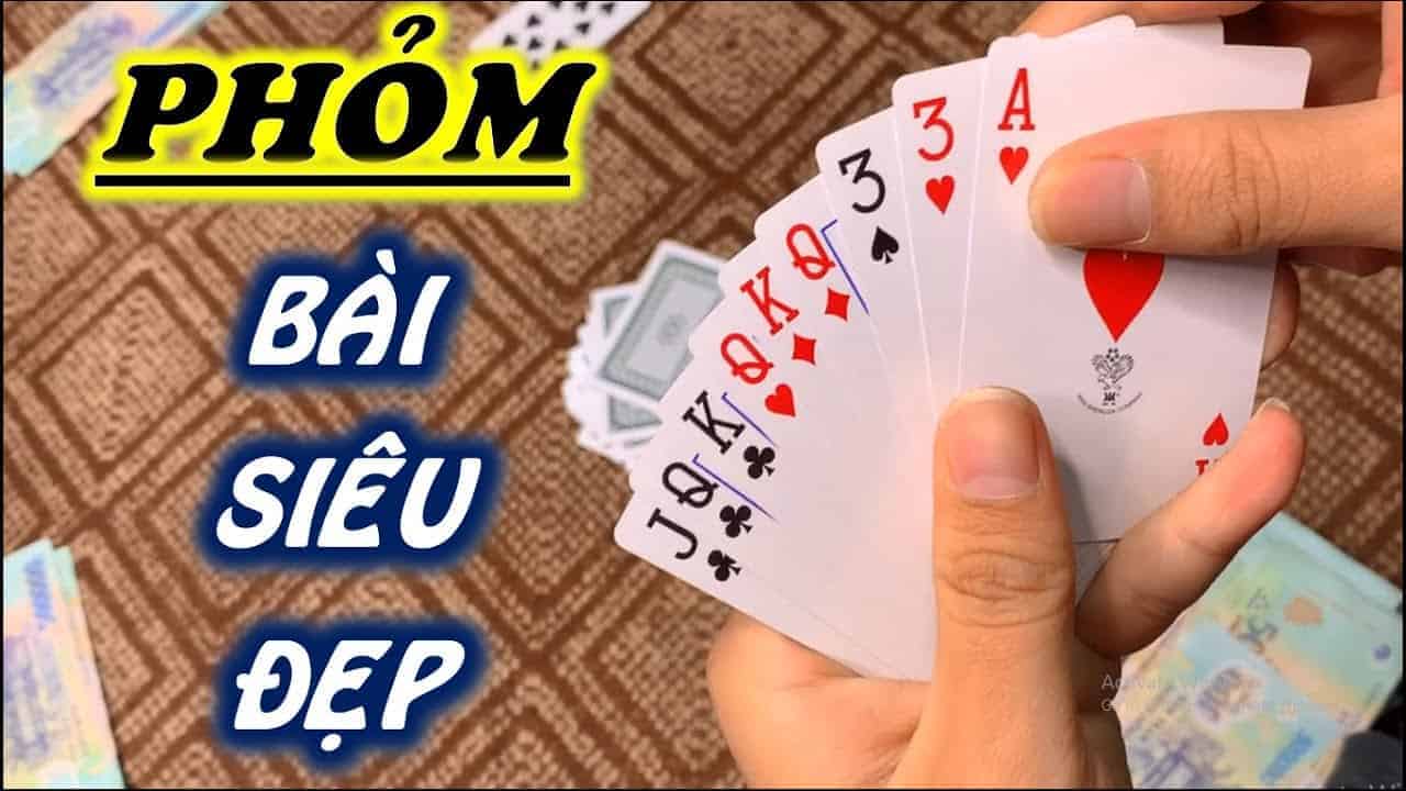 Hướng dẫn cách chơi bài phỏm để luôn có được chiến thắng trong tay? Huong dan cach choi bai phom de luon co duoc chien thang trong tay?